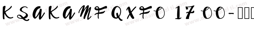 KSAKAMFQXF0 17 00字体转换